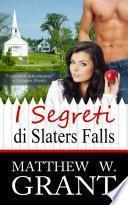 I Segreti Di Slaters Falls
