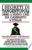 I segreti di Tangentopoli. 1992: l'anno che ha cambiato l'Italia
