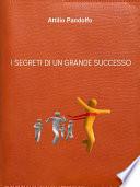 I segreti di un grande successo