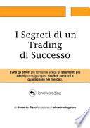 I Segreti di un Trading di Successo