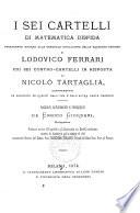 I sei cartelli di matematica disfida primamente intorno alla generale risoluzione delle equazioni cubiche