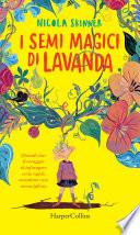 I semi magici di Lavanda