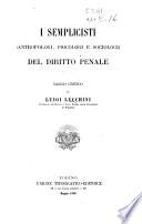 I semplicisti (antropologi, psicologi e sociologi) del diritto penale