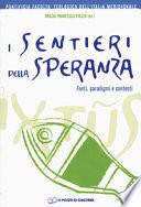 I sentieri della speranza. Fonti, paradigmi e contesti