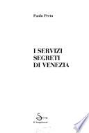I servizi segreti di Venezia