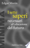 I sette saperi necessari all'educazione del futuro