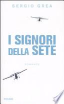 I signori della sete
