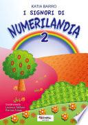 I signori di Numerilandia 2
