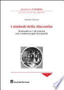 I simboli della discordia. Normativa e decisioni sui contrassegni dei partiti