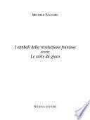 I simboli della rivoluzione francese, ovvero Le carte da gioco