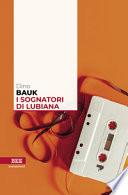 I sognatori di Lubiana