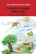 I sogni al tempo della crisi