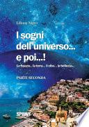 I sogni dell'universo...e poi...!