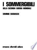 I sommergibili della seconda guerra mondiale