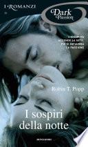 I sospiri della notte (I Romanzi Dark Passion)