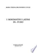 I sostantivi latini in -tudo