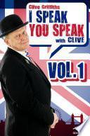 I Speak You Speak with Clive Vol. 1