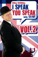 I Speak You Speak with Clive Vol. 2