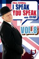 I speak you speak with Clive Vol.8