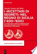 I ‘Ricettari di segreti’ nel Regno di Sicilia (’400–’600)