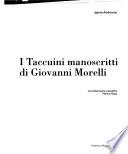 I taccuini manoscritti di Giovanni Morelli