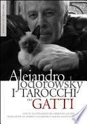 I tarocchi dei gatti. Ispirazioni e divinazioni feline