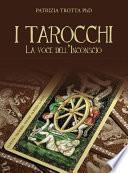 I Tarocchi - La Voce dell'Inconscio