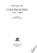 I teatri di Pisa (1773-1986)