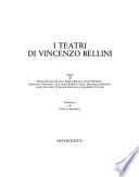 I Teatri di Vincenzo Bellini