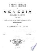 I teatri musicali di Venezia nel secolo XVII