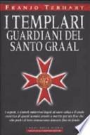 I Templari guardiani del Santo Graal