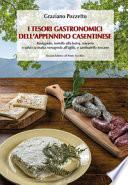 I tesori gastronomici dell'Appennino casentinese. Raviggiolo, tortello alla lastra, ciavarro o salsiccia matta romagnola all'aglio, o sambudello toscano