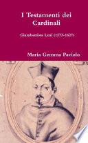I Testamenti dei Cardinali: Giambattista Leni (1573-1627)