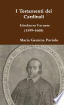 I Testamenti dei Cardinali: Girolamo Farnese (1599-1668)