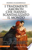 I tradimenti amorosi che hanno scandalizzato il mondo