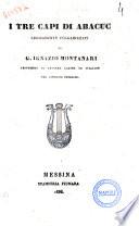 I tre capi di Abacuc liberamente volgarizzati da G. Ignazio Montanari