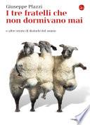 I tre fratelli che non dormivano mai