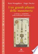 I tre grandi pilastri della massoneria