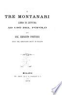 I tre montanari libro di lettura ad uso del popolo pel sac. Ernesto Fontana