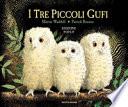 I tre piccoli gufi. Libro pop-up. Ediz. a colori
