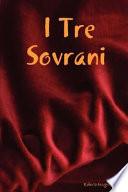 I Tre Sovrani