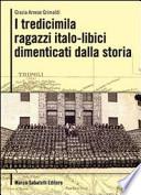 I tredicimila ragazzi italo-libici dimenticati dalla storia