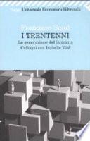 I trentenni. La generazione del labirinto. Colloqui con Isabelle Vial