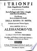 I Trionfi Della Magnificenza Pontificia Celebrati Per lo Passaggio nelle Città, e luoghi dello Stato Ecclesiastico, E in Roma