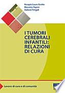 I tumori cerebrali infantili: relazioni di cura