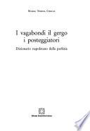 I vagabondi, il gergo, i posteggiatori