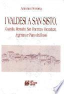 I valdesi a San Sisto, Guardia, Montalto, S. Vincenzo, Vaccarizzo, Argentina e Piano dei Rossi