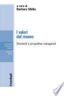 I valori del museo. Strumenti e prospettive manageriali