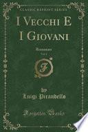 I Vecchi E I Giovani, Vol. 1