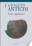 I Veneti antichi